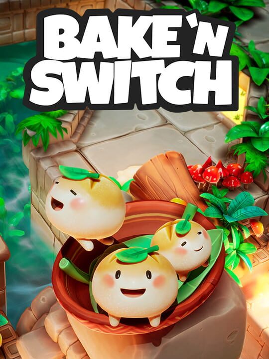 Bake ’n Switch