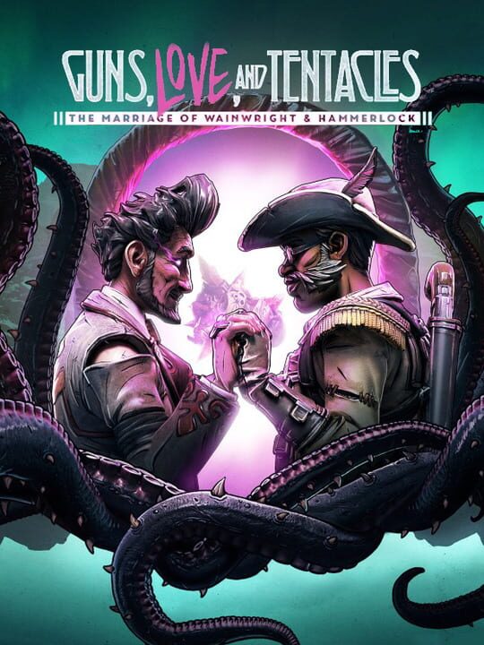 Borderlands 3: Guns, Love, and Tentacles DLC