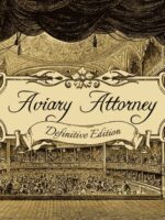 Aviary Attorney: Definitive Edition