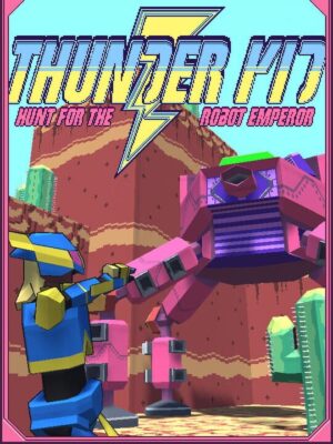 Thunder Kid: Hunt for the Robot Emperor