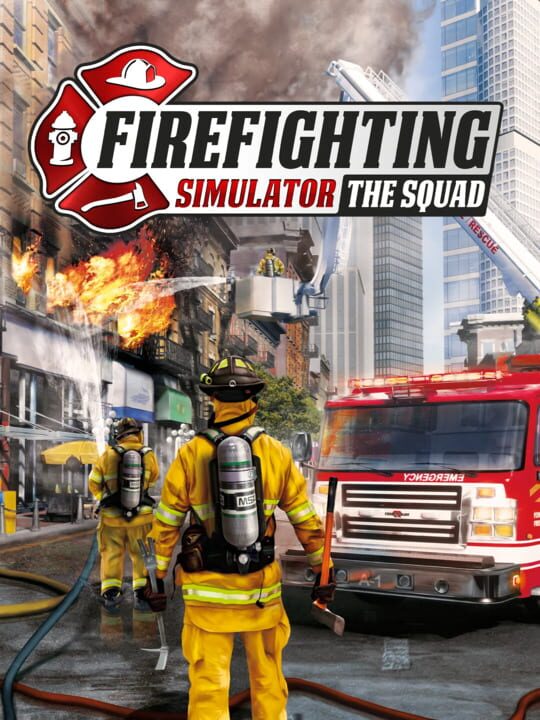 Firefighting Simulator – The Squad