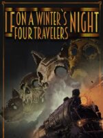 If On A Winter's Night, Four Travelers