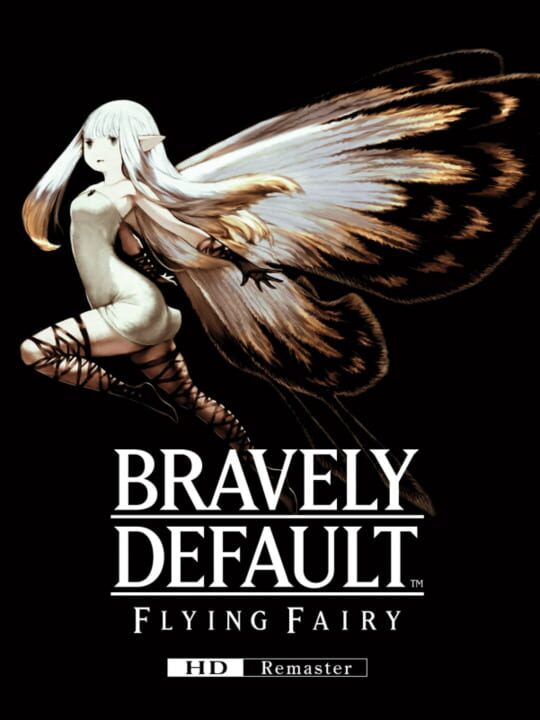 Bravely Default: Flying Fairy HD Remaster